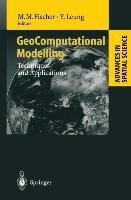 GeoComputational Modelling: Techniques and Applications