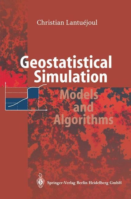 Geostatistical Simulation: Models and Algorithms