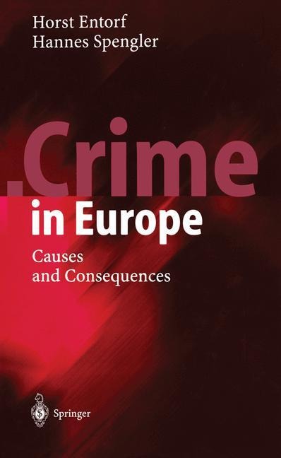 Crime in Europe: Causes and Consequences