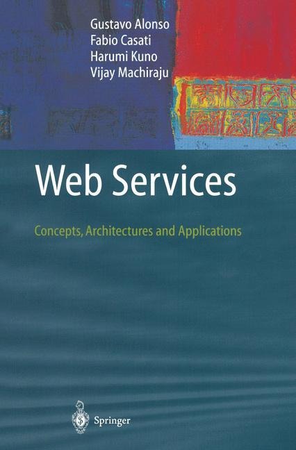 Web Services: Concepts, Architectures and Applications