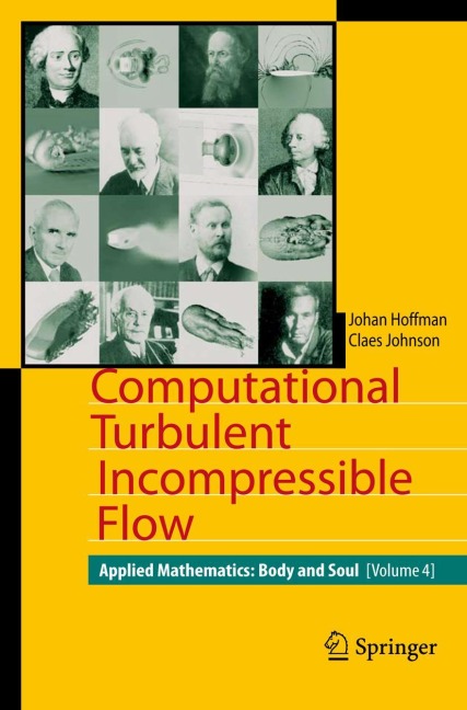 Computational Turbulent Incompressible Flow: Applied Mathematics: Body and Soul 4