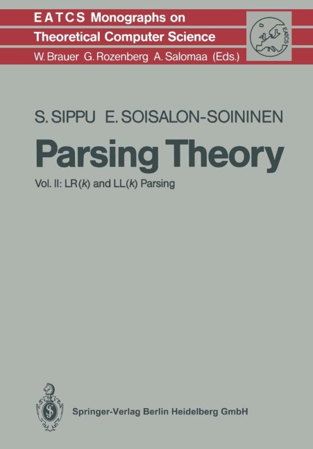 Parsing Theory: Volume II LR(k) and LL(k) Parsing