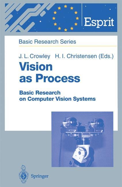 Vision as Process: Basic Research on Computer Vision Systems