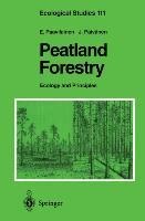 Peatland Forestry: Ecology and Principles