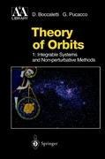 Theory of Orbits: Volume 1: Integrable Systems and Non-perturbative Methods