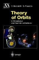 Theory of Orbits: Perturbative and Geometrical Methods