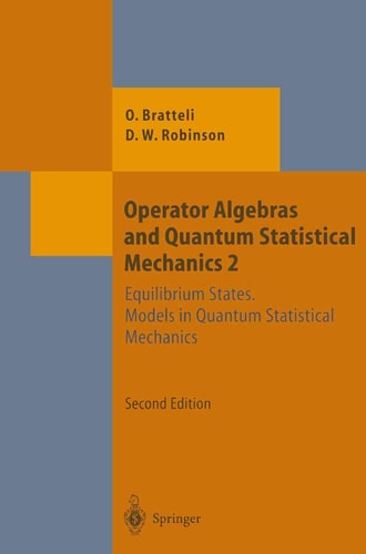 Operator Algebras and Quantum Statistical Mechanics Equilibrium States. Models in Quantum Statistical Mechanics