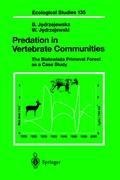 Predation in Vertebrate Communities: The Bialowieza Primeval Forest as a Case Study