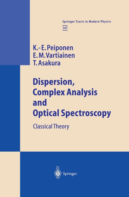 Dispersion, Complex Analysis and Optical Spectroscopy: Classical Theory