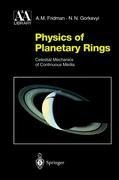 Physics of Planetary Rings: Celestial Mechanics of Continuous Media