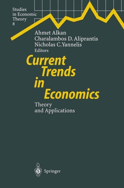 Current Trends in Economics: Theory and Applications