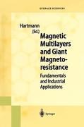 Magnetic Multilayers and Giant Magnetoresistance: Fundamentals and Industrial Applications