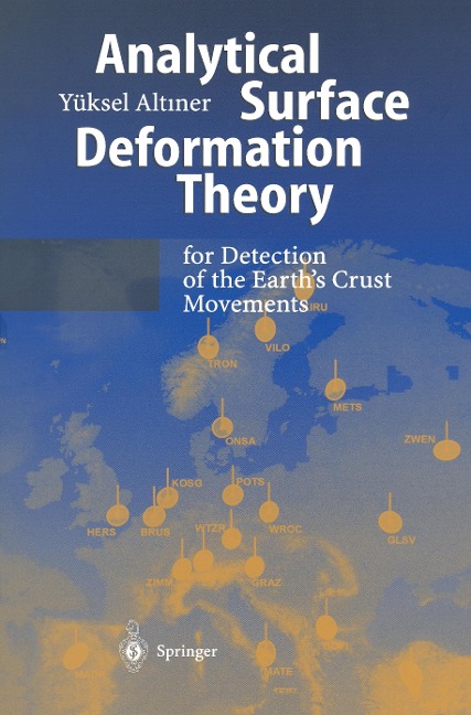 Analytical Surface Deformation Theory: For Detection of the Earths Crust Movements