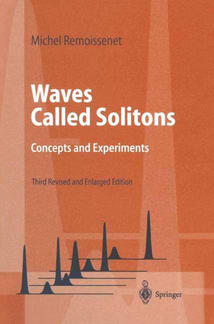 Waves Called Solitons: Concepts and Experiments