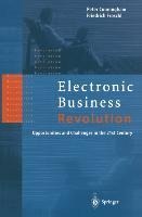 Electronic Business Revolution: Opportunities and Challenges in the 21st Century