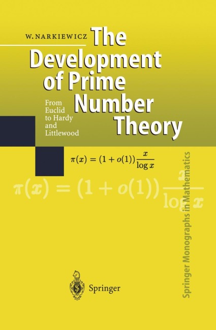 The Development of Prime Number Theory: From Euclid to Hardy and Littlewood