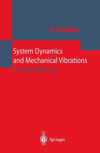 System Dynamics and Mechanical Vibrations: An Introduction