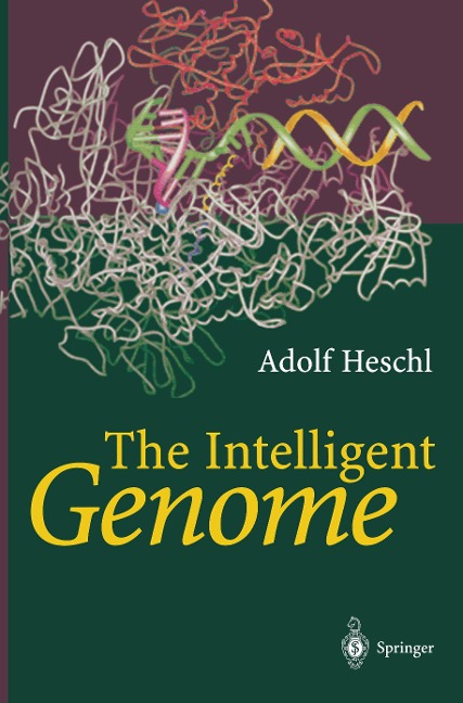 The Intelligent Genome: On the Origin of the Human Mind by Mutation and Selection