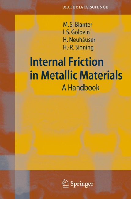 Internal Friction in Metallic Materials: A Handbook