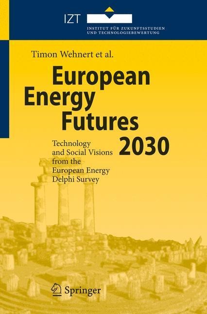 European Energy Futures 2030: Technology and Social Visions from the European Energy Delphi Survey