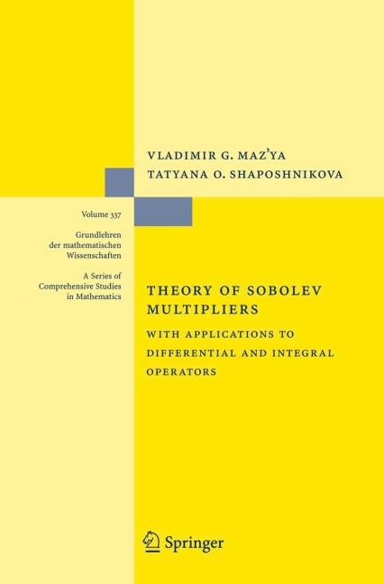 Theory of Sobolev Multipliers: With Applications to Differential and Integral Operators