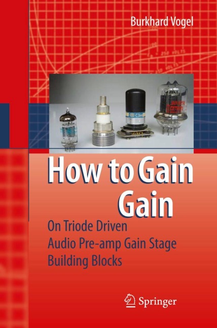 How to gain gain: A Reference Book on Triodes in Audio Pre-Amps