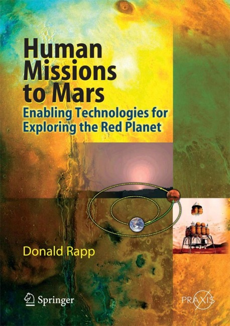 Human Missions to Mars: Enabling Technologies for Exploring the Red Planet