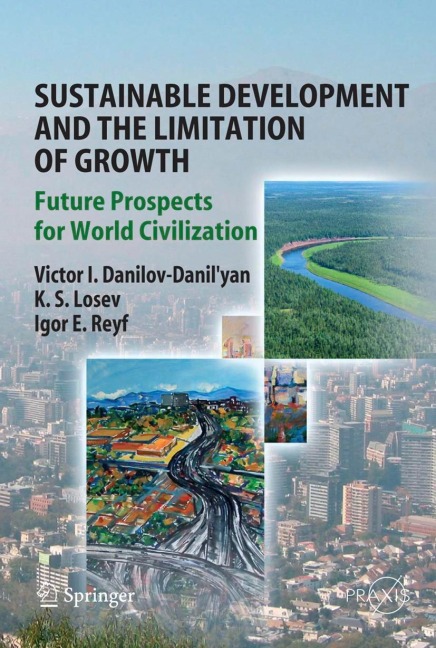 Sustainable Development and the Limitation of Growth: Future Prospects for World Civilization