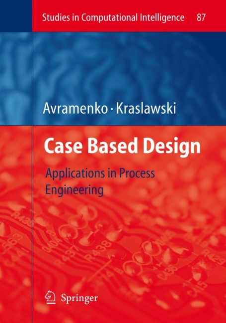 Case Based Design: Applications in Process Engineering