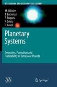Planetary Systems: Detection, Formation and Habitability of Extrasolar Planets