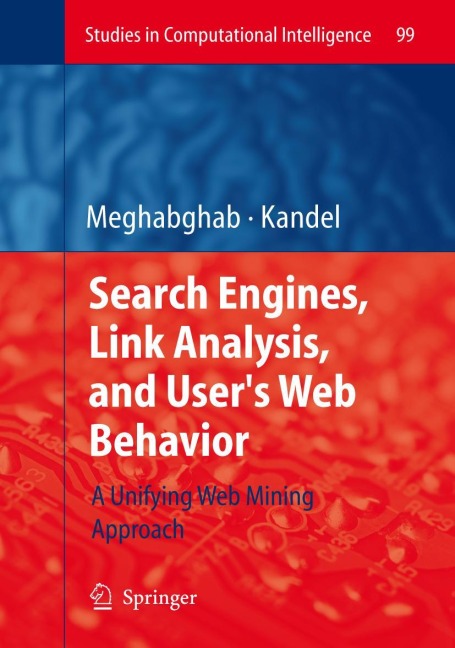 Search Engines, Link Analysis, and Users Web Behavior: A Unifying Web Mining Approach