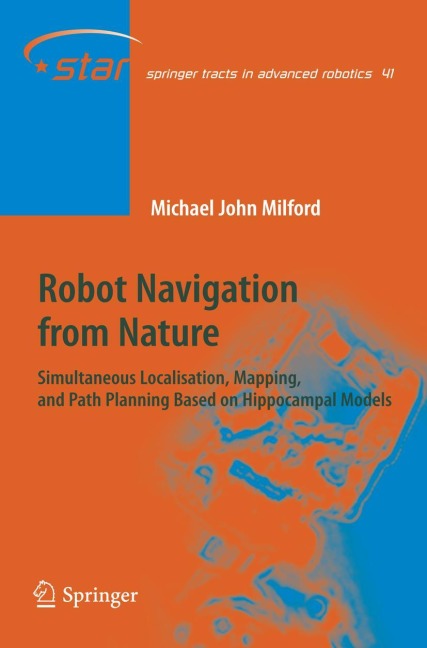 Robot Navigation from Nature: Simultaneous Localisation, Mapping, and Path Planning Based on Hippocampal Models