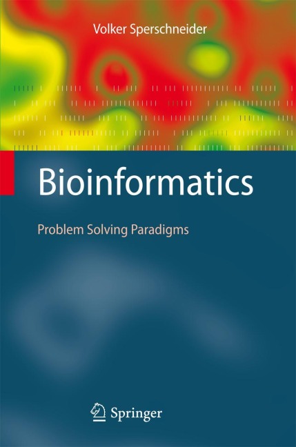 Bioinformatics: Problem Solving Paradigms