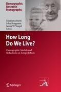 How Long Do We Live?: Demographic Models and Reflections on Tempo Effects