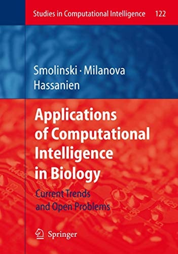 Applications of Computational Intelligence in Biology Current Trends and Open Problems