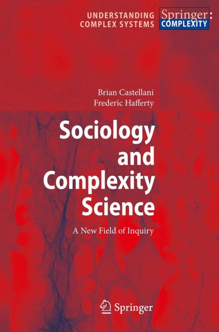 Sociology and Complexity Science: A New Field of Inquiry