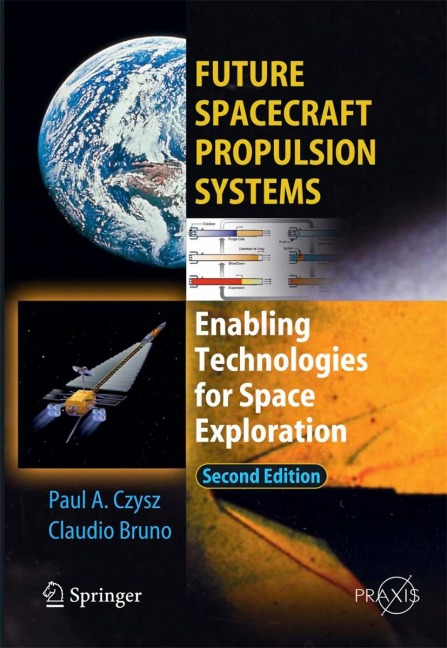 Future Spacecraft Propulsion Systems: Enabling Technologies for Space Exploration