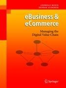 eBusiness & eCommerce: Managing the Digital Value Chain