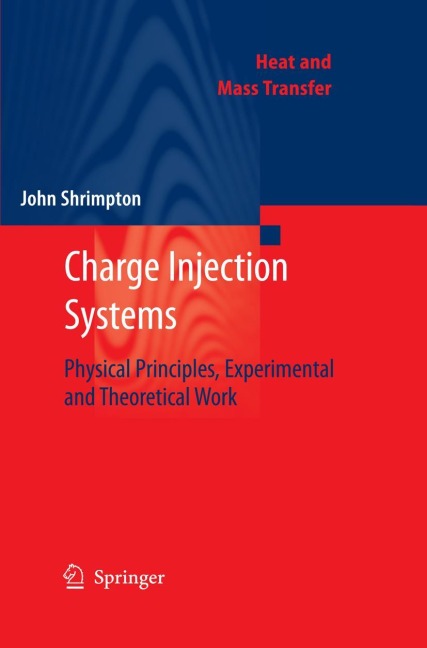 Charge Injection Systems: Physical Principles, Experimental and Theoretical Work
