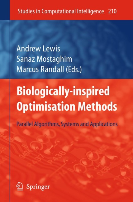 Biologically-Inspired Optimisation Methods: Parallel Algorithms, Systems and Applications