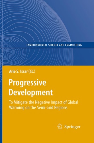 Progressive Development To Mitigate the Negative Impact of Global Warming on the Semi-arid Regions