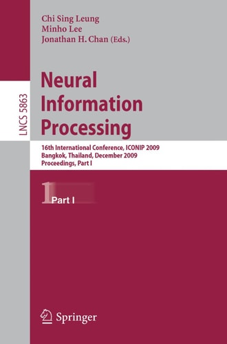 Neural Information Processing 16th International Conference, ICONIP 2009, Bangkok, Thailand, December 1-5, 2009, Proceedings