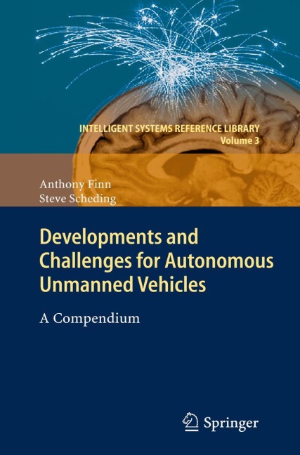 Developments and Challenges for Autonomous Unmanned Vehicles: A Compendium