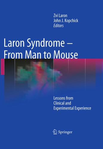 Laron Syndrome - From Man to Mouse Lessons from Clinical and Experimental Experience