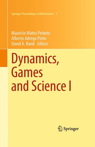Dynamics, Games and Science I DYNA 2008, in Honor of Maurício Peixoto and David Rand, University of Minho, Braga, Portugal, September 8-12, 2008