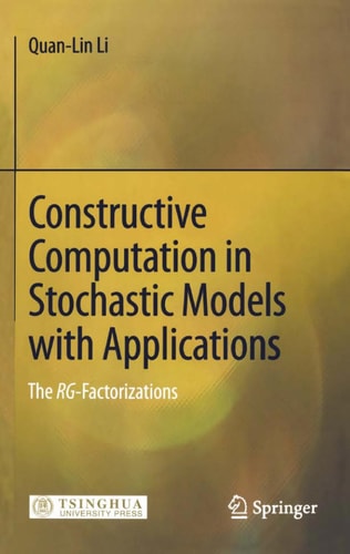 Constructive Computation in Stochastic Models with Applications The RG-Factorizations