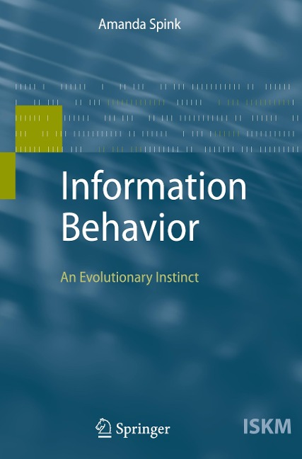 Information Behavior: An Evolutionary Instinct
