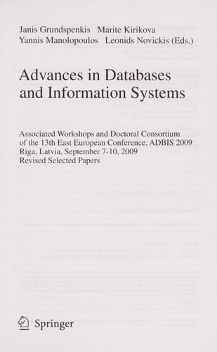 Advances in Databases and Information Systems Associated Workshops and Doctoral Consortium of the 13th East European Conference, ADBIS 2009, Riga, Lativia, September 7-10, 2009. Revised Selected Papers