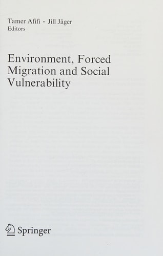 Environment, Forced Migration and Social Vulnerability