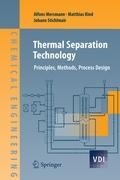 Thermal Separation Technology: Principles, Methods, Process Design